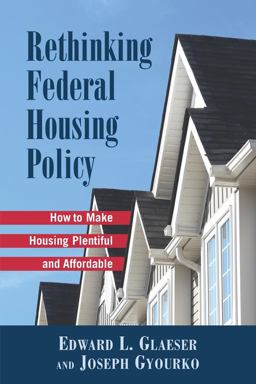 Rethinking Federal Housing Policy: How to Make Housing Plentiful and Affordable  9780844742731 Front Cover