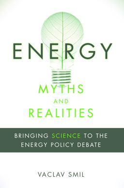 Energy Myths and Realities Bringing Science to the Energy Policy Debate  9780844743288 Front Cover
