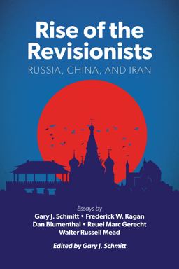 Rise of the Revisionists Russia, China, and Iran  9780844750149 Front Cover