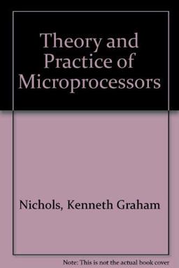 Theory and Practice of Microprocessors