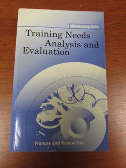 Training Needs Analysis and Evaluation