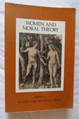 Women and Moral Theory  9780847673827 Front Cover
