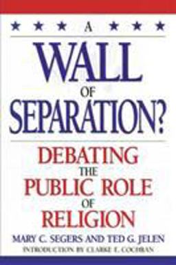 Wall of Separation? Debating the Public Role of Religion  9780847683888 Front Cover