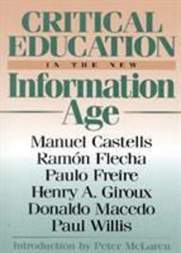Critical Education in the New Information Age  9780847690107 Front Cover