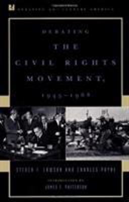 Debating the Civil Rights Movement, 1945-1968  9780847690541 Front Cover
