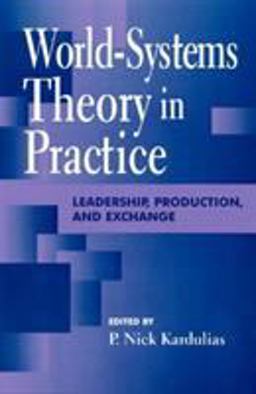 World-Systems Theory in Practice