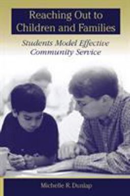 Reaching Out to Children and Families Students Model Effective Community Service  9780847691166 Front Cover