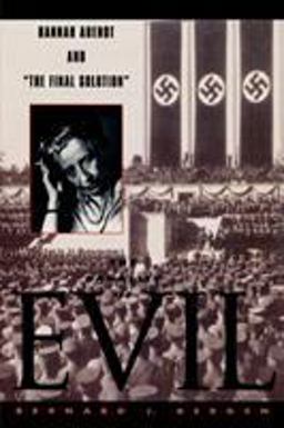 Banality of Evil Hannah Arendt and 'the Final Solution'  9780847692101 Front Cover