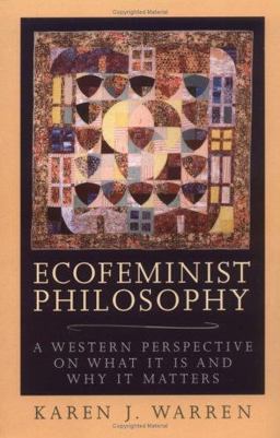 Ecofeminist Philosophy A Western Perspective on What It Is and Why It Matters  9780847692996 Front Cover