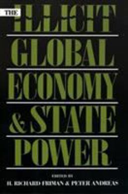 Illicit Global Economy and State Power  9780847693047 Front Cover