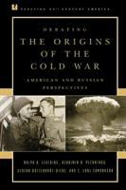 Debating the Origins of the Cold War American and Russian Perspectives  9780847694082 Front Cover