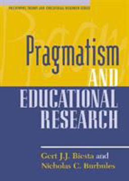 Pragmatism and Educational Research  9780847694778 Front Cover