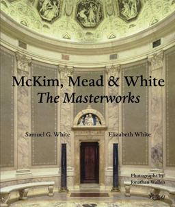 McKim, Mead and White McKim, Mead and White
