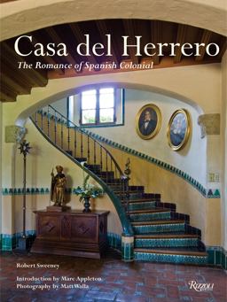 Casa Del Herrero The Romance of Spanish Colonial  9780847833276 Front Cover