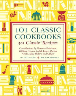 101 Classic Cookbooks 501 Classic Recipes  9780847837939 Front Cover
