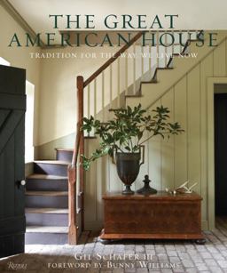 Great American House Tradition for the Way We Live Now  9780847838721 Front Cover