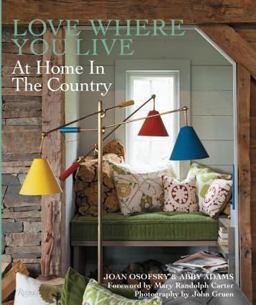 Love Where You Live At Home in the Country  9780847840069 Front Cover