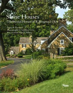 Stone Houses Traditional Homes of R. Brognard Okie  9780847840786 Front Cover