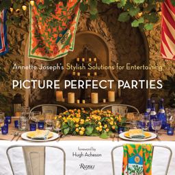 Picture Perfect Parties Annette Joseph's Stylish Solutions for Entertaining  9780847841035 Front Cover