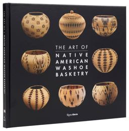 The Art of Native American Washoe Basketry The Art of Native American Washoe Basketry