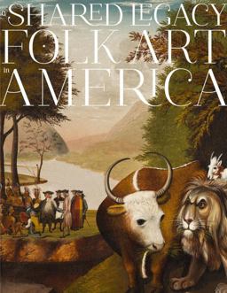 Shared Legacy Folk Art in America  9780847843817 Front Cover