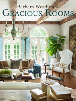 Barbara Westbrook: Gracious Rooms  9780847845057 Front Cover