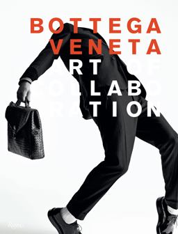 Bottega Veneta: Art of Collaboration Art of Collaboration  9780847846030 Front Cover