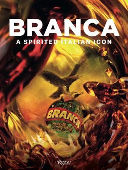 Branca A Spirited Italian Icon  9780847847327 Front Cover