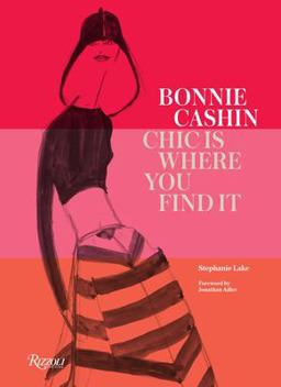 Bonnie Cashin Chic Is Where You Find It  9780847848058 Front Cover