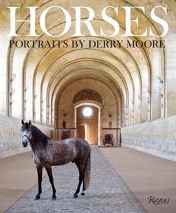 Horses Portraits by Derry Moore  9780847848843 Front Cover