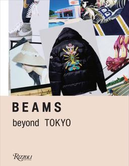 Beams Beyond Tokyo  9780847848874 Front Cover