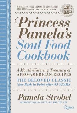 Princess Pamela's Soul Food Cookbook A Mouth-Watering Treasury of Afro-American Recipes  9780847858422 Front Cover