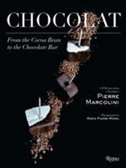 Chocolat From the Cocoa Bean to the Chocolate Bar 2017 9780847859283 Front Cover