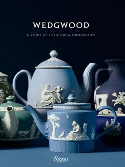 Wedgwood A Story of Creation and Innovation  9780847860104 Front Cover
