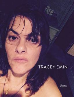 Tracey Emin Works 2007-2017  9780847860166 Front Cover