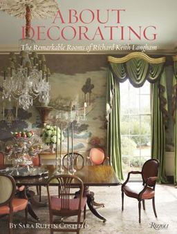 About Decorating The Remarkable Rooms of Richard Keith Langham  9780847860302 Front Cover