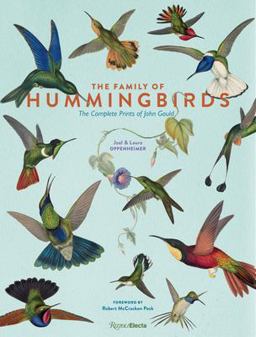 Family of Hummingbirds The Complete Prints of John Gould  9780847860654 Front Cover