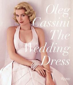 Wedding Dress: Newly Revised and Updated Collector's Edition  9780847861170 Front Cover