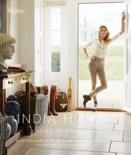 India Hicks: a Slice of England  9780847861774 Front Cover