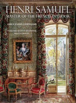 Henri Samuel Master of the French Interior  9780847861866 Front Cover