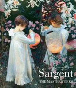 Sargent The Masterworks  9780847862399 Front Cover