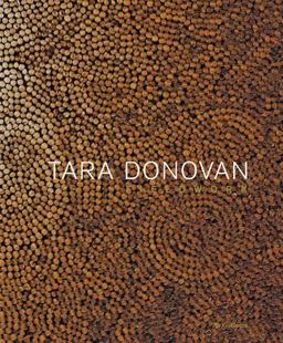 Tara Donovan Fieldwork  9780847862924 Front Cover
