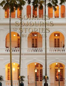 Soirees, Sojourns, and Stories By Raffles  9780847863327 Front Cover
