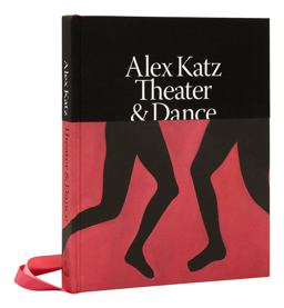 Alex Katz: Theater and Dance