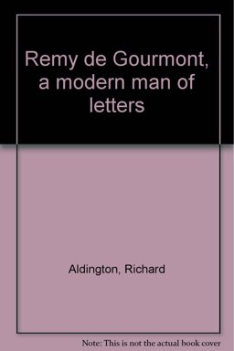 Remy de Gourmont, a Modern Man of Letters