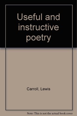 Useful and Instructive Poetry