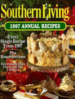 1997 Southern Living Annual Recipes 1997 9780848716189 Front Cover