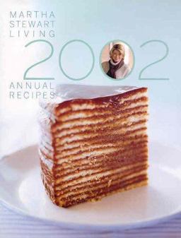 Martha Stewart Living 2002 Annual Recipes