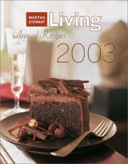 Martha Stewart Living 2003 Annual Recipes
