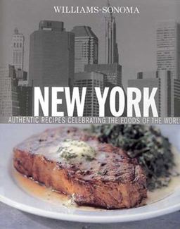 New York Authentic Recipes Celebrating the Foods of the World  9780848730055 Front Cover